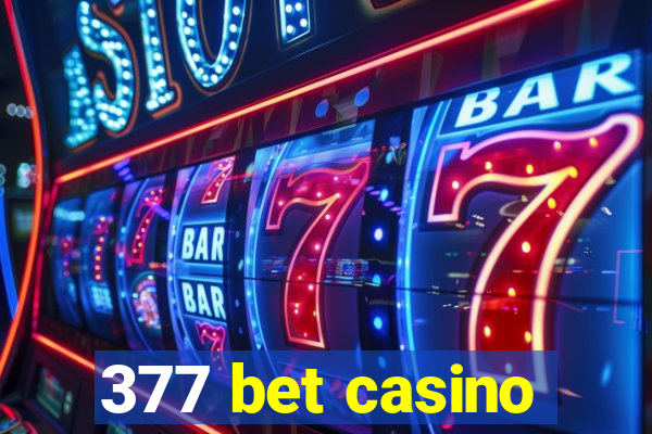 377 bet casino